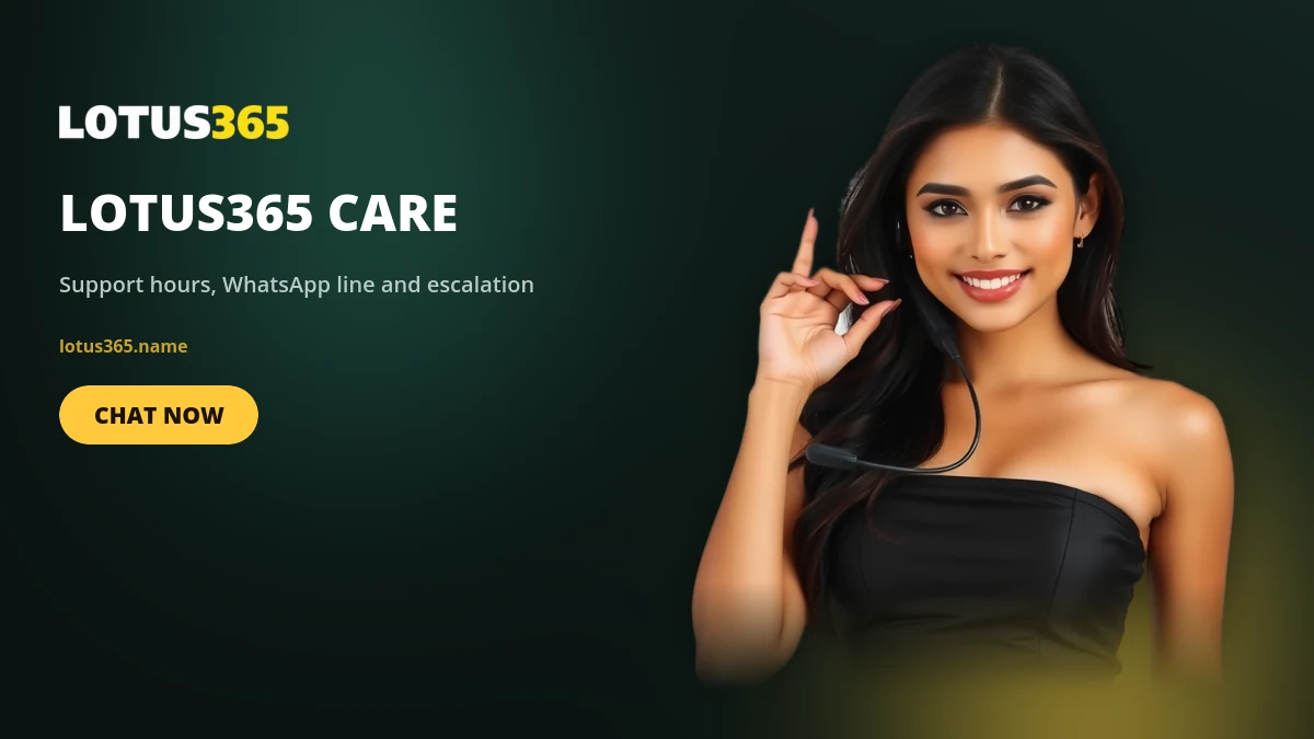Lotus365 care customer support helpline desk with contact and escalation details